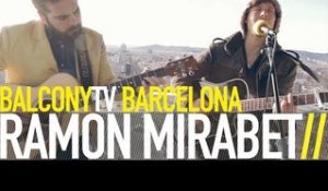 RAMON MIRABET - BANKS OF THE OHIO (BalconyTV)