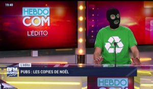 L'édito: les copies de publicités de Noël - 17/12