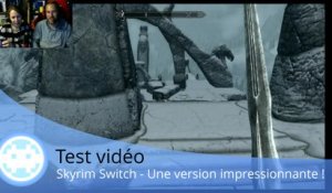 Test vidéo - Skyrim Switch - Une version impressionnante à emporter partout !