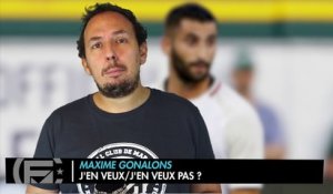 Maxime Gonalons : J'en Veux/J'en Veux Pas ?