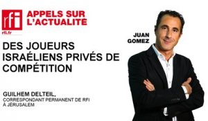 Des joueurs israéliens privés de compétition