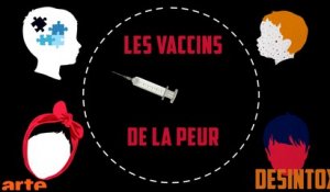 Les vaccins de la peur - DÉSINTOX - 10/01/2018