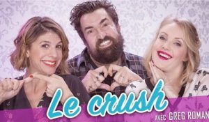 Le Crush ! (feat. GREG ROMANO) - Parlons peu mais parlons !