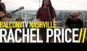 RACHEL PRICE - STOP SIGNS (BalconyTV)