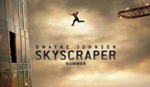 Skyscraper - Super Bowl LII Trailer (VO)