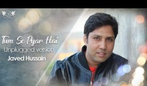Tum Se Pyar Hai | Unplugged | Javed Hussain with Roohani Band | DRecords