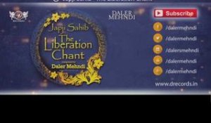 Japji Sahib - The Liberation Chant | Shabad Kirtan Gurbani | Daler Mehndi