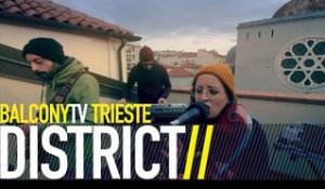 DISTRICT - PEOPLE (BalconyTV)