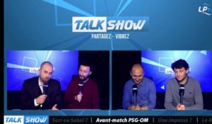 Talk Show du 23/02, partie 4 : avant match PSG-OM