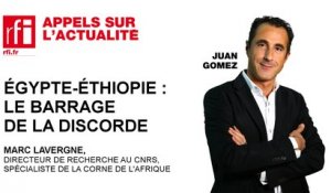 Egypte-Ethiopie : le barrage de la discorde