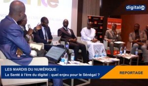 Les Mardis du Numérique - La Santé à l’ère du digital : quel enjeu pour le Sénégal ?