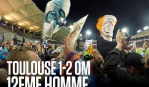 Toulouse - OM (1-2) | 12e hOMme