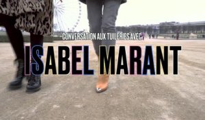 AH LA MODE : Conversation aux Tuileries avec Isabel Marant