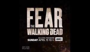 Fear the Walking Dead - Teasers Saison 4