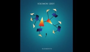 Solomon Grey - Elements