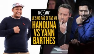 Je sais pas si t'as vu... Hanouna vs Yann Barthès #JSPSTV