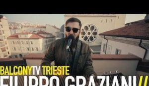 FILIPPO GRAZIANI - METTICI VITA (BalconyTV)
