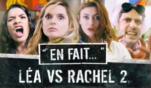 Mon EX MISS FRANCE vs LÉA (Vincent Scalera-Lea Camilleri-Rachel) EN FAIT #S2 Ep.10