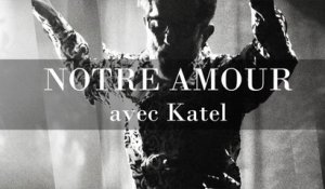 KENT Ft. Katel - Notre amour - Live au Café de la Danse, 2017 (Officiel)