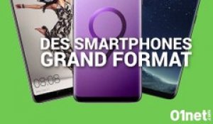Top 10 : les meilleurs smartphones grand format (avril 2018)