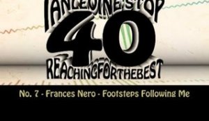 Ian Levine's Top 40 - No. 7 - Frances Nero - Footsteps Following Me