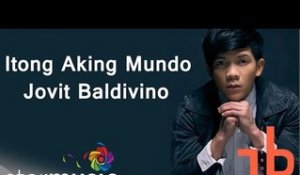 Jovit Baldivino - Itong Aking Mundo (Official Lyric Video)