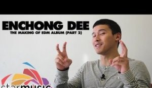 Enchong Dee - The Making of EDM Album (Part 2)