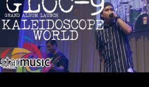 Gloc-9 - Kaleidoscope World (Album Launch)