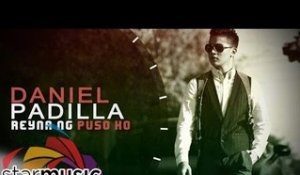 Daniel Padilla - Reyna Ng Puso Ko (Official Lyric Video)