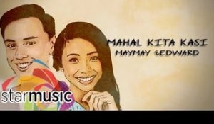 Maymay Entrata - Mahal Kita Kasi with Edward Barber (Official Lyric Video)