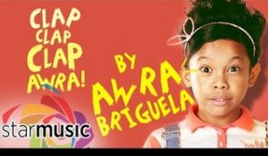 Awra Briguela - Clap Clap Clap Awra (Official Lyric Video)