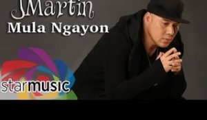 JMartin - Mula Ngayon (Official Music Video)
