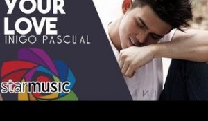 Inigo Pascual - Your Love (Official Lyric Video)