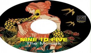The Musink - Nine To Five