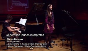 Debussy | Fêtes galantes - Livre 1 : I. En sourdine   II. Fantoches   III. Clair de lune par Hélène Carpentier et Marie-Dominique Loyer