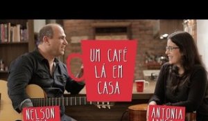 Um Café Lá em Casa com Antonia Adnet e Nelson Faria