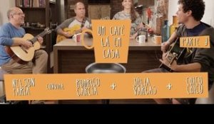 Um Café Lá em Casa com Chico Chico, Júlia Vargas e Rodrigo Garcia | Parte 3