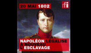 20 mai 1802 : Napoléon légalise à nouveau l'esclavage