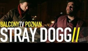 STRAY DOGG - LOOK AT THE MOON (BalconyTV)