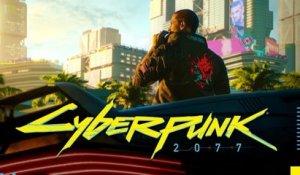 Cyberpunk 2077 – E3 2018 Trailer