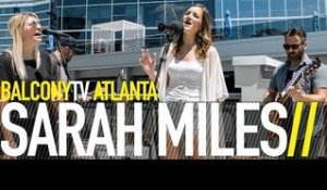 SARAH MILES - HEARTBEAT (BalconyTV)