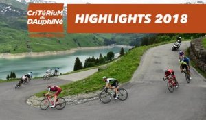 Highlights - Critérium du Dauphiné 2018