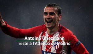 Antoine Griezmann reste à l'Atlético de Madrid