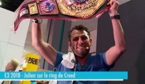 E3 2018 - Julien sur le ring de Creed en VR