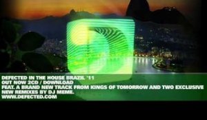 Defected In The House Brazil '11.  Mixed by Sandy Rivera & DJ Meme.