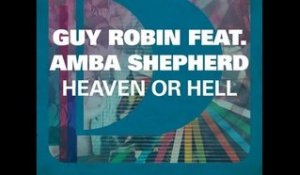 Guy Robin featuring Amba Shepherd - Heaven Or Hell (Jean Christophe Remix)
