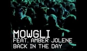 Mowgli feat. Amber Jolene - Back In The Day [Full Length] 2012