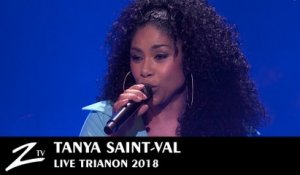 Tanya Saint-Val - Mi Chalè - Trianon Paris 2018 - LIVE HD