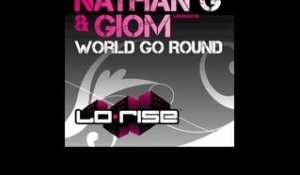 Nathan G & Giom 'World Go Round' (Nathan G Luvbug Remix)