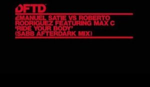 Emanuel Satie vs Roberto Rodriguez featuring Max C 'Ride Your Body' (Sabb Afterdark Mix)
